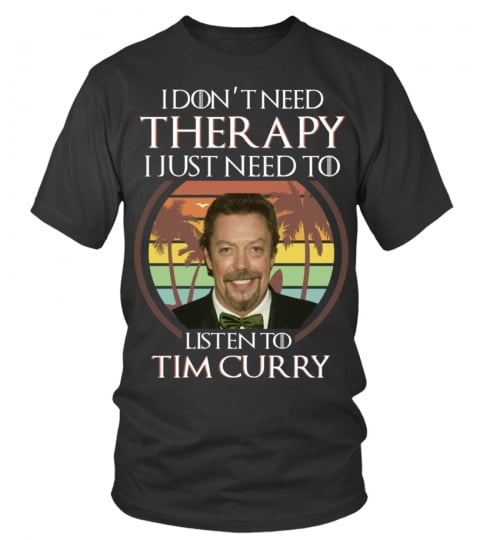 LISTEN TO TIM CURRY