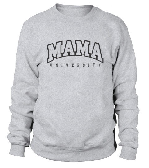 Mama university sweatshirt hot sale