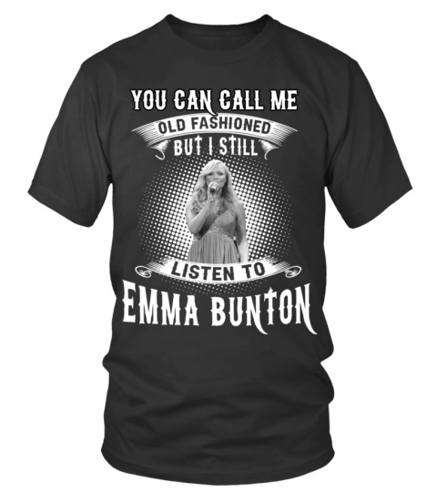 I STILL LISTEN TO EMMA BUNTON