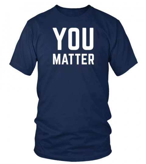 Boot Campaign You Matter Shirt