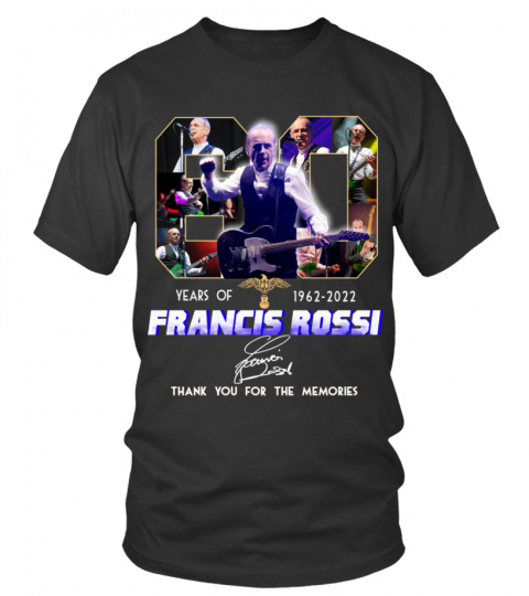 FRANCIS ROSSI 60 YEARS OF 1962-2022