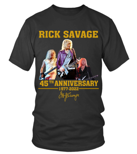 RICK SAVAGE 45TH ANNIVERSARY