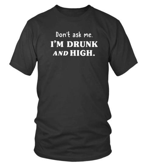 Official Joe Pera Dont Ask Me Im Drunk And High T Shirt