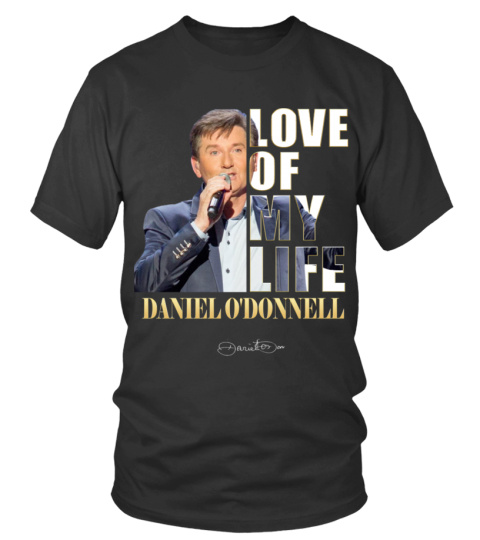 LOVE OF MY LIFE - DANIEL O'DONNELL