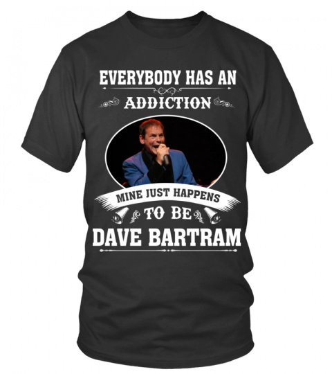 TO BE DAVE BARTRAM