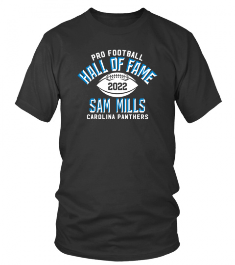 Sam Mills Class of  Panthers Elected T-Shirt