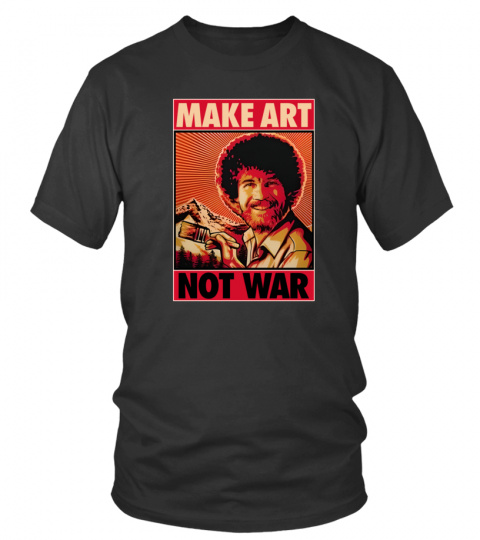 Bob Ross Make Art Not War Tee Shirt