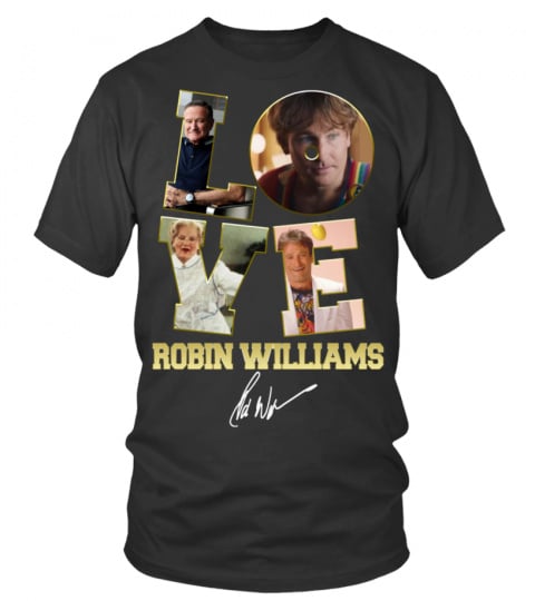 LOVE ROBIN WILLIAMS