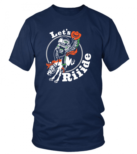 Seahawks Legend Borrows Let'S Ride Shirt