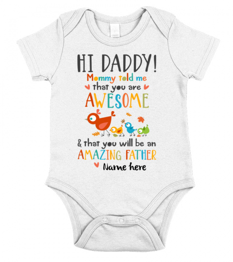BABY ONESIES - MOMMY TOLD ME THAT YOU ARE AWESOME