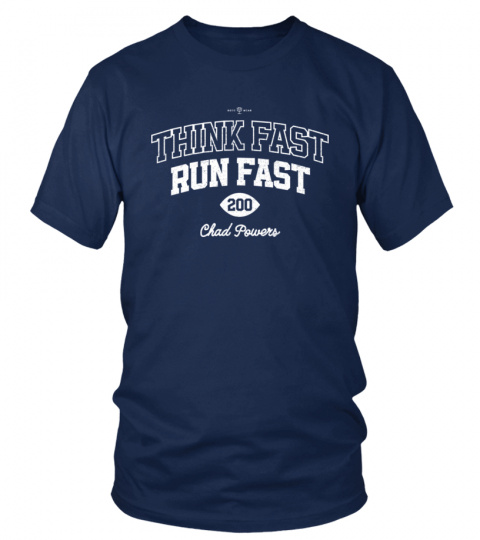 Penn State Eli Manning Think Fast Run Fast 200 Chad Powers T-Shirt