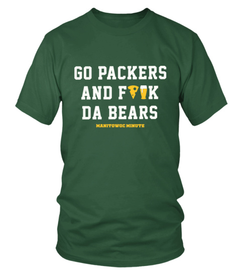 Go Packers And F The Bears Shirt