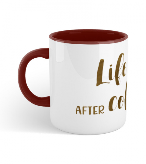 Life Begins After  Coffee (coffee bean)