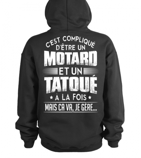 Motard hoodie t-shirt sweat à capuche Moto - c'est compliqué d'être un motard et un tatoué à la fois mais ca va je gére