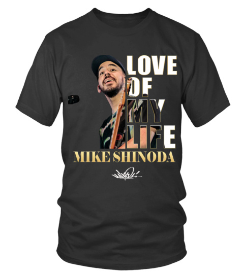 LOVE OF MY LIFE - MIKE SHINODA