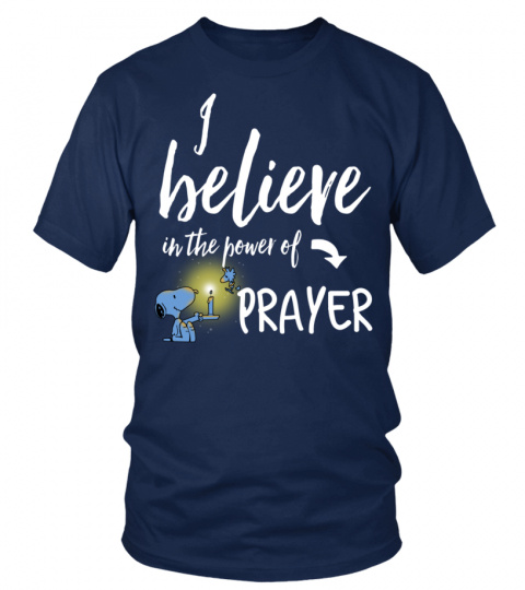 I Believe In The Power Of Prayer