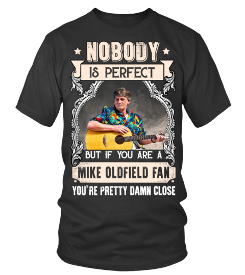 NOBODY IS PERFECT BUT IF YOU ARE A MIKE OLDFIELD FAN YOU'RE PRETTY DAMN CLOSE