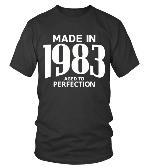Made in 1983 Aged to Perfection