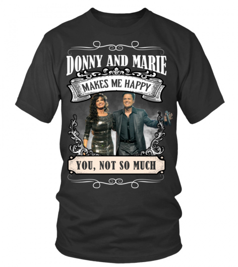 DONNY &amp; MARIE MAKES ME HAPPY
