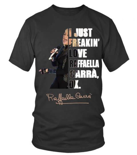 I JUST FREAKIN' LOVE RAFFAELLA CARRA , OK.
