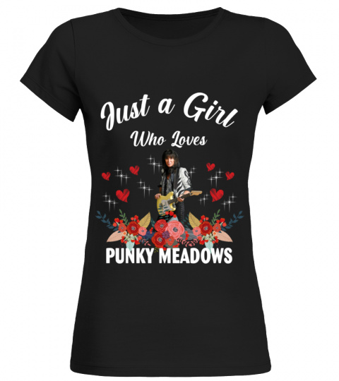 GIRL WHO LOVES PUNKY MEADOWS