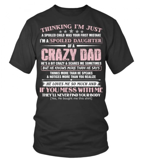 Thinking I'm Just Crazy Dad Gift For Dad