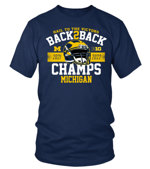 Hail To The Victors Blue 84 Navy Michigan Wolverines Back-To-Back Big Ten Football Conference Champions T-Shirt