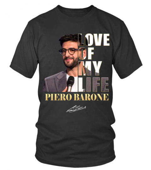 LOVE OF MY LIFE - PIERO BARONE