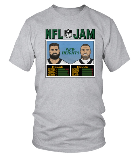 Official New Heights NFL Jam Kelce Jam Jason And Travis Tee