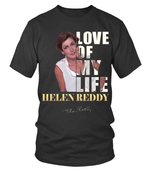 LOVE OF MY LIFE - HELEN REDDY