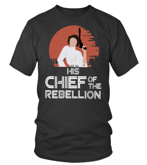 Leia - His Chief of the Rebellion