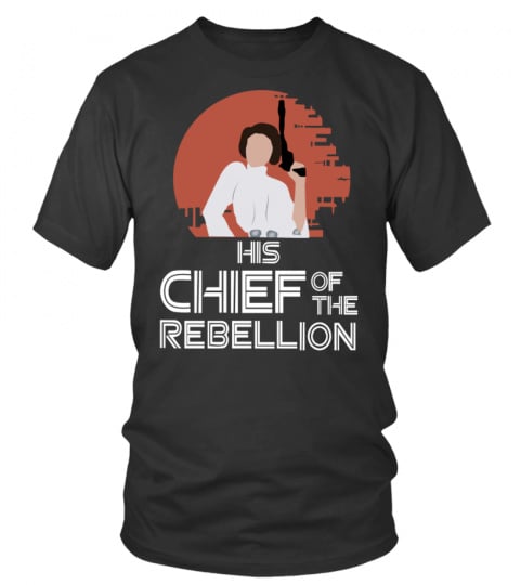 Leia - His Chief of the Rebellion