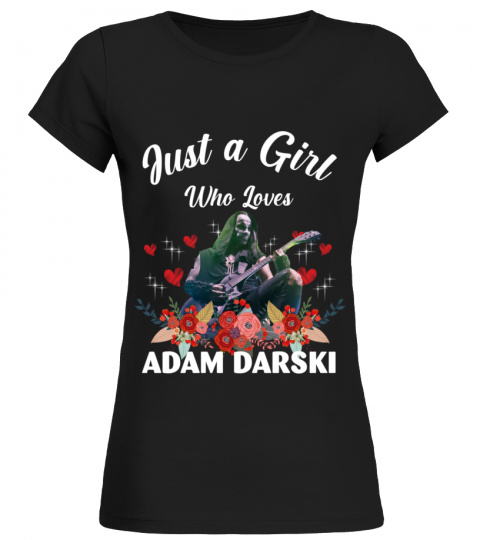 GIRL WHO LOVES ADAM DARSKI