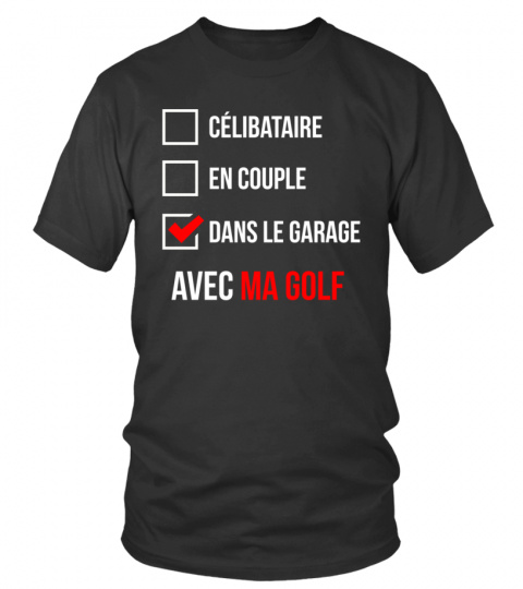 ✪ Célibataire - En couple - Dans le Garage -  Edition Golf ✪