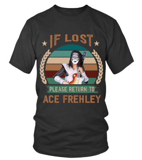IF LOST PLEASE RETURN TO ACE FREHLEY