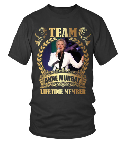 TEAM ANNE MURRAY - LIFETIME MEMBER