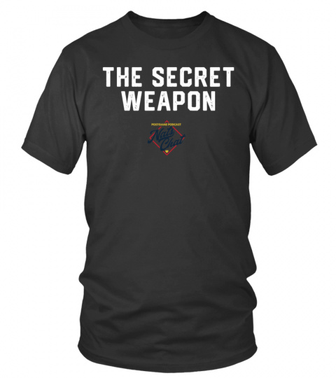 Nats Chat Podcast Secret Weapon Shirt - Nats Chat Podcast Store