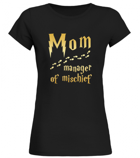 Mom, Manager of Mischief