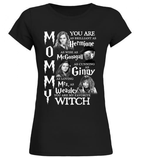 Mommy You Are My Favorite Witch