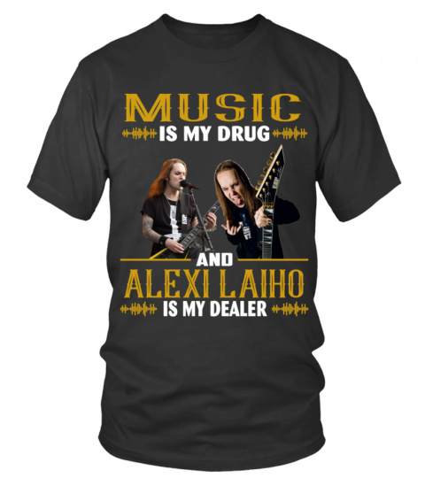 ALEXI LAIHO IS MY DEALER