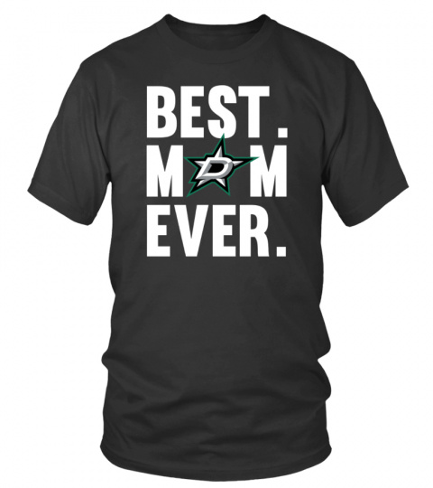 Dallas Stars Best Mom Ever Shirt - Dallas Stars Mom T Shirt