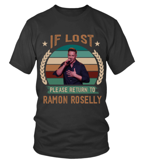 IF LOST PLEASE RETURN TO RAMON ROSELLY
