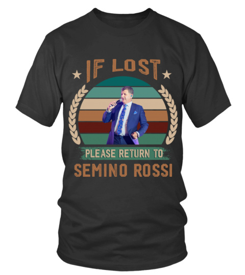 IF LOST PLEASE RETURN TO SEMINO ROSSI