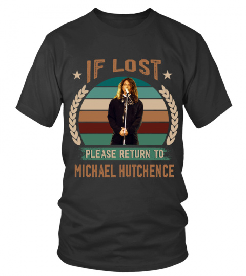 IF LOST PLEASE RETURN TO MICHAEL HUTCHENCE