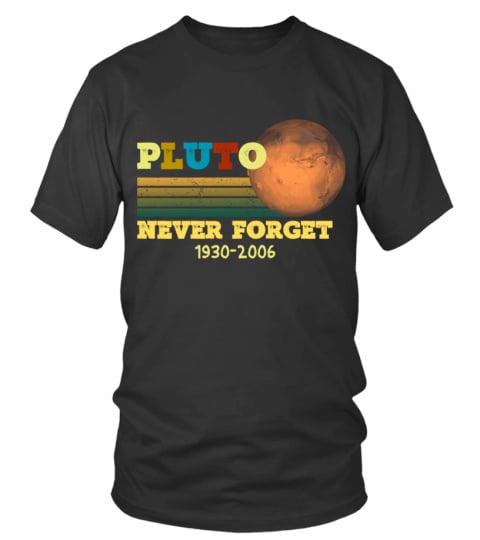Retro Space Tee, Astronomy Lover t shirt, Pluto Never Forget Planet