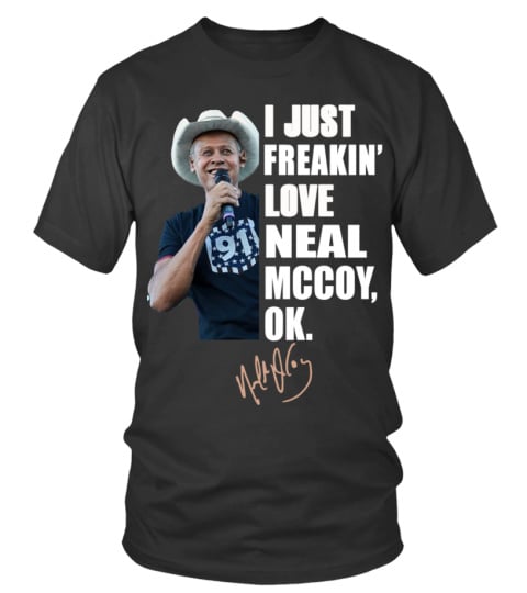 I JUST FREAKIN' LOVE NEAL MCCOY , OK.