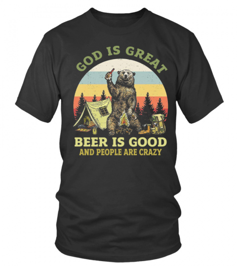 GOD IS GREAT BEER IS GOOD AND PEOPLE ARE CRAZY