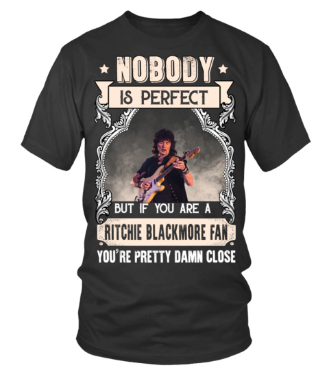 NOBODY IS PERFECT BUT IF YOU ARE A RITCHIE BLACKMORE FAN YOU'RE PRETTY DAMN CLOSE