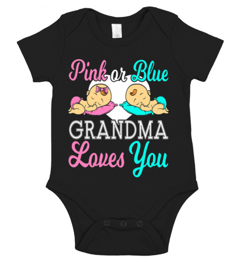 Pink or Blue grandma loves you