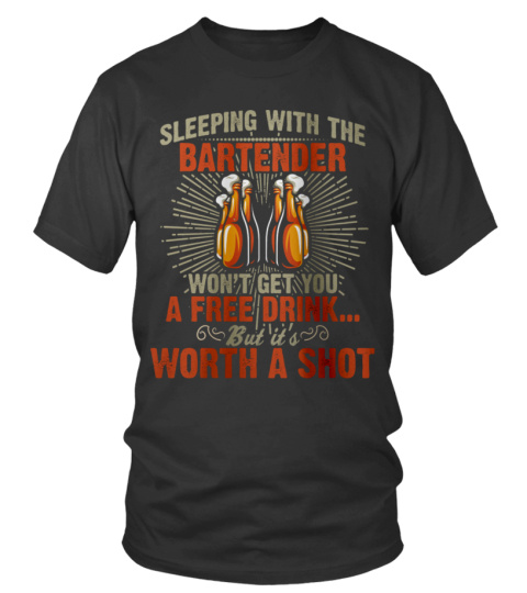 Sleeping with the bartender won`t get you a free drink